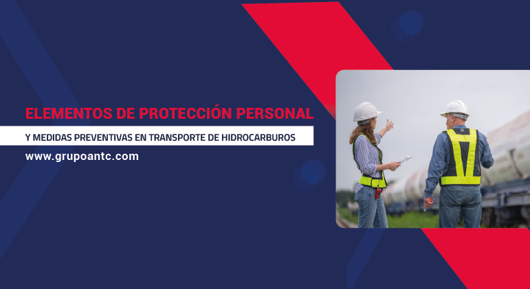 Elementos de Protección Personal y Medidas Preventivas: Claves para la Bioseguridad en el Sector del Transporte de Hidrocarburos